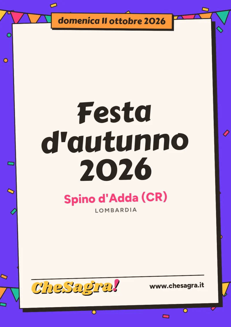 Festa d'autunno 2026 a Spino d'Adda, 11 ottobre 2026