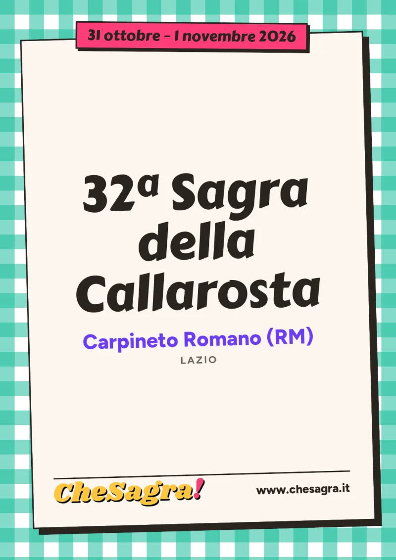 32ª Sagra della Callarosta a Carpineto Romano, 31 ottobre – 1 novembre 2026