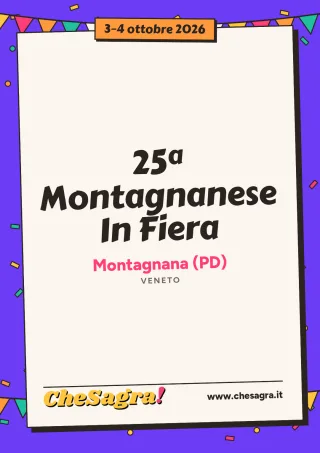 25ª Montagnanese In Fiera a Montagnana, 3–4 ottobre 2026