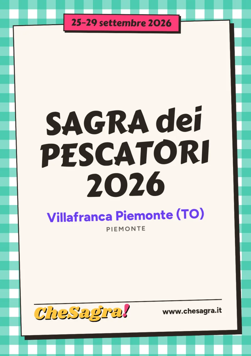 SAGRA dei PESCATORI 2026 a Villafranca Piemonte, 25–29 settembre 2026