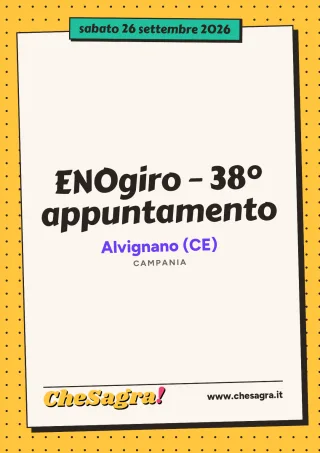 ENOgiro – 38° appuntamento a Alvignano, 26 settembre 2026
