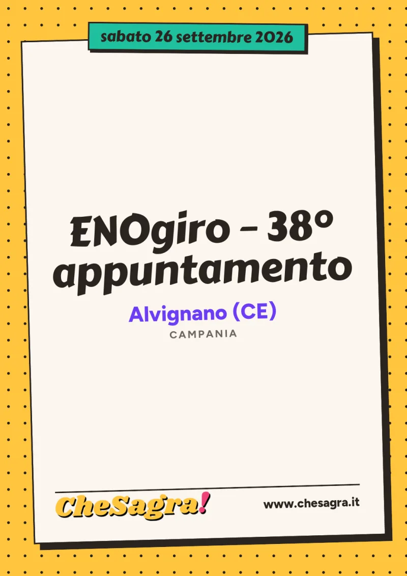 ENOgiro – 38° appuntamento a Alvignano, 26 settembre 2026
