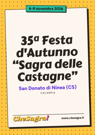 35ª Festa d'Autunno “Sagra delle Castagne” a San Donato di Ninea, 6–8 novembre 2026