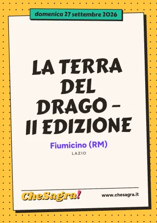 LA TERRA DEL DRAGO – II EDIZIONE a Fiumicino, 27 settembre 2026