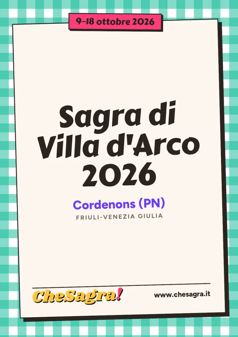 Sagra di Villa d'Arco 2026 a Cordenons, 9–18 ottobre 2026