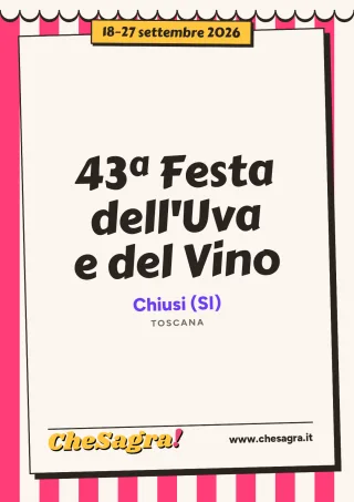 43ª Festa dell'Uva e del Vino a Chiusi, 18–27 settembre 2026