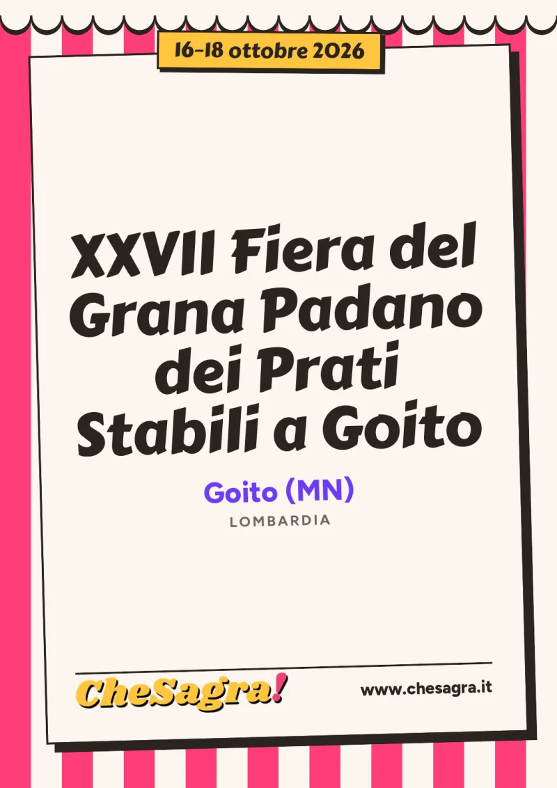 XXVII Fiera del Grana Padano dei Prati Stabili a Goito a Goito, 16–18 ottobre 2026