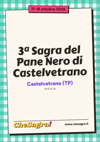 3ª Sagra del Pane Nero di Castelvetrano a Castelvetrano, 17–18 ottobre 2026
