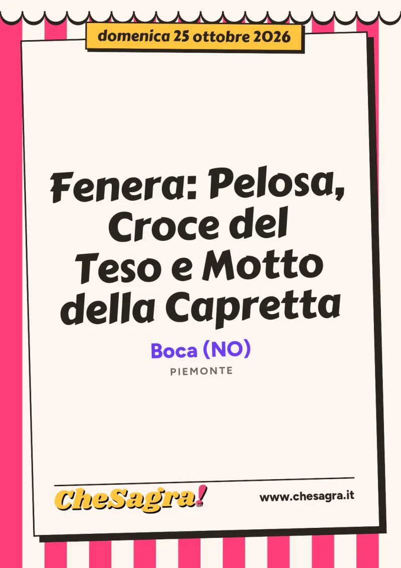 Fenera: Pelosa, Croce del Teso e Motto della Capretta a Boca, 25 ottobre 2026