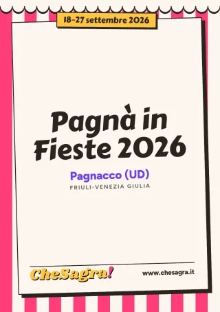 Pagnà in Fieste 2026 a Pagnacco, 18–27 settembre 2026