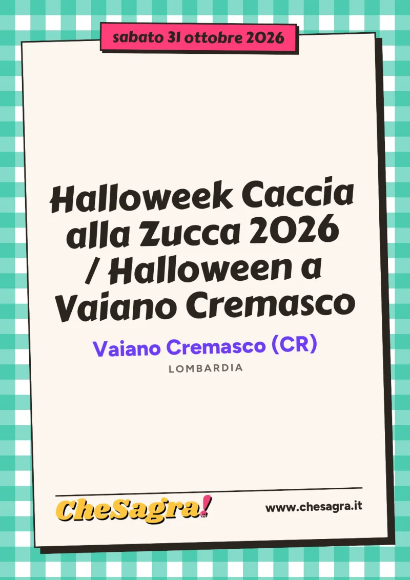 Halloweek Caccia alla Zucca 2026 / Halloween a Vaiano Cremasco a Vaiano Cremasco, 31 ottobre 2026