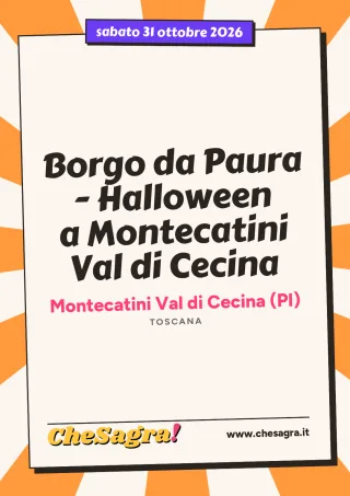 Borgo da Paura - Halloween a Montecatini Val di Cecina a Montecatini Val di Cecina, 31 ottobre 2026