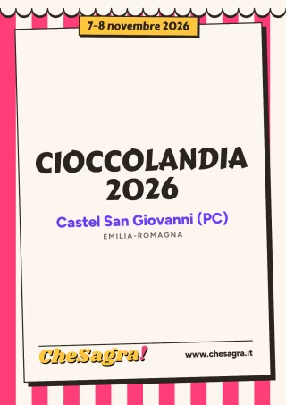CIOCCOLANDIA 2026 a Castel San Giovanni, 7–8 novembre 2026
