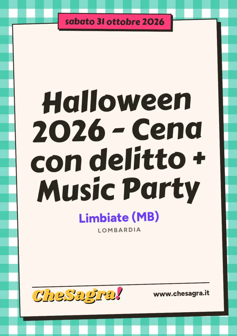 Halloween 2026 - Cena con delitto + Music Party a Limbiate, 31 ottobre 2026