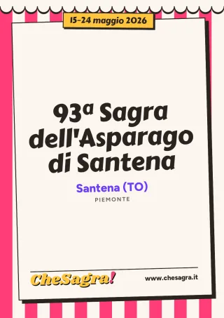 93ª Sagra dell'Asparago di Santena a Santena, 15–24 maggio 2026
