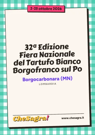 32ª Edizione Fiera Nazionale del Tartufo Bianco Borgofranco sul Po a Borgocarbonara, 2–25 ottobre 2026