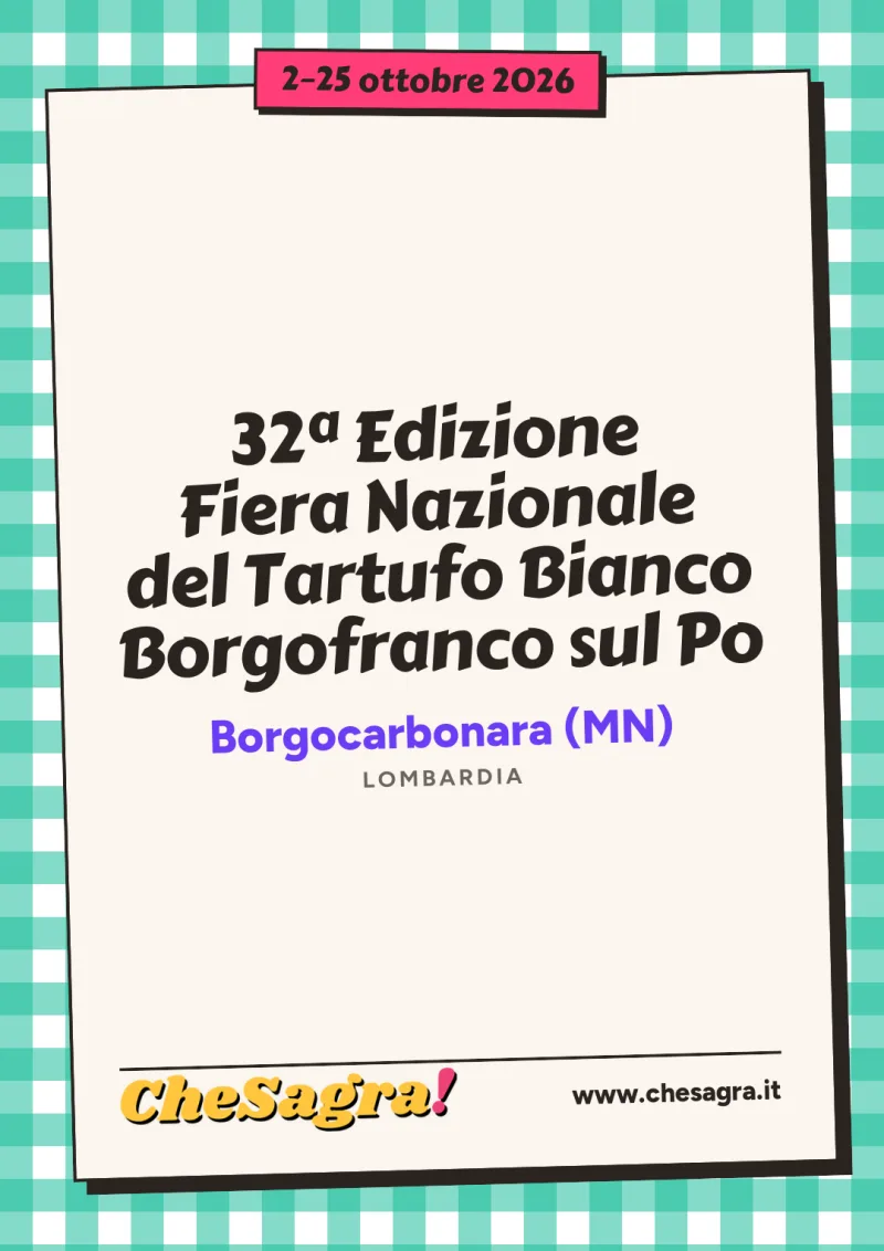32ª Edizione Fiera Nazionale del Tartufo Bianco Borgofranco sul Po a Borgocarbonara, 2–25 ottobre 2026