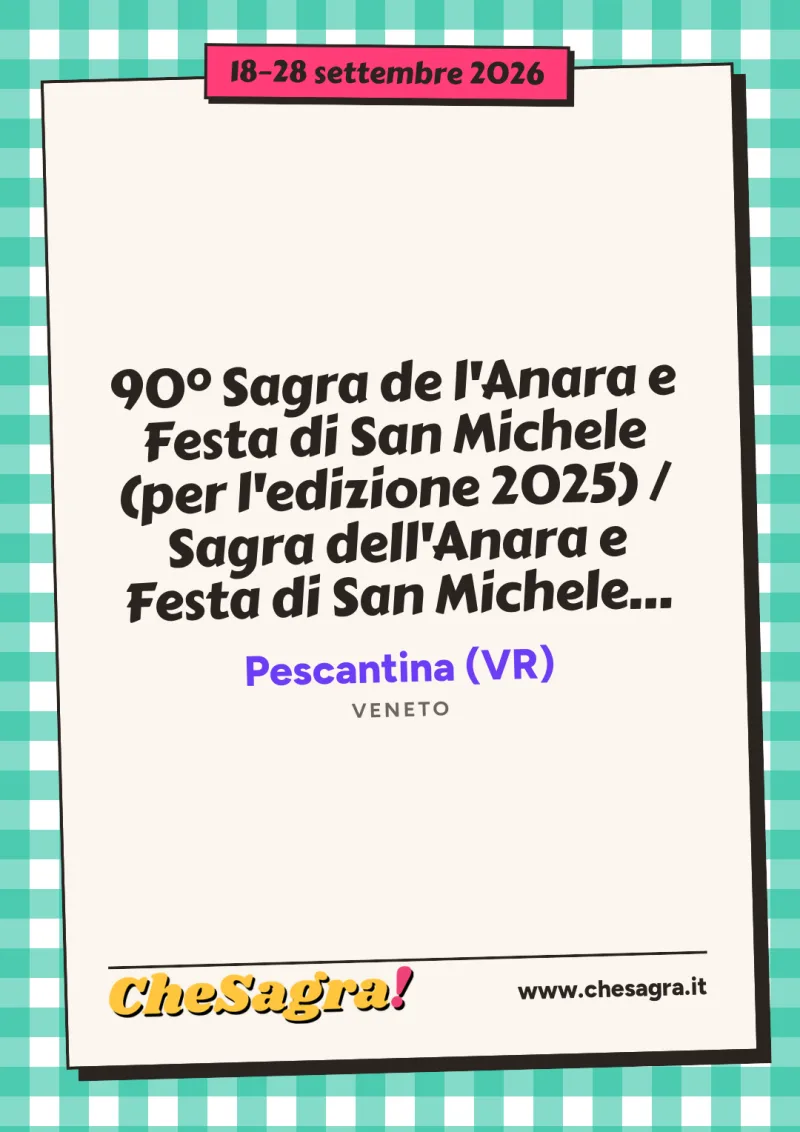 90° Sagra de l'Anara e Festa di San Michele (per l'edizione 2025) / Sagra dell'Anara e Festa di San Michele 2026 a Pescantina, 18–28 settembre 2026