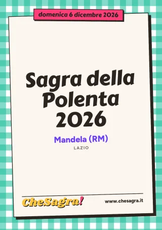 Sagra della Polenta 2026 a Mandela, 6 dicembre 2026