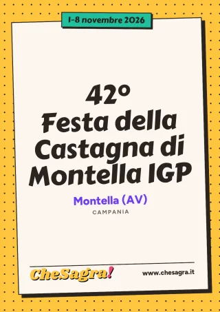 42° Festa della Castagna di Montella IGP a Montella, 1–8 novembre 2026