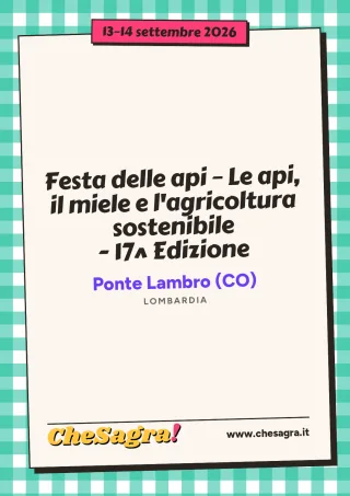 Festa delle api – Le api, il miele e l'agricoltura sostenibile - 17^ Edizione a Ponte Lambro, 13–14 settembre 2026