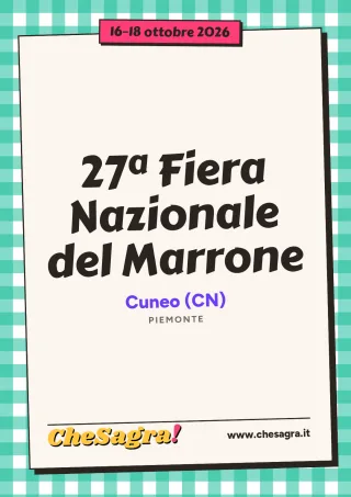 27ª Fiera Nazionale del Marrone a Cuneo, 16–18 ottobre 2026