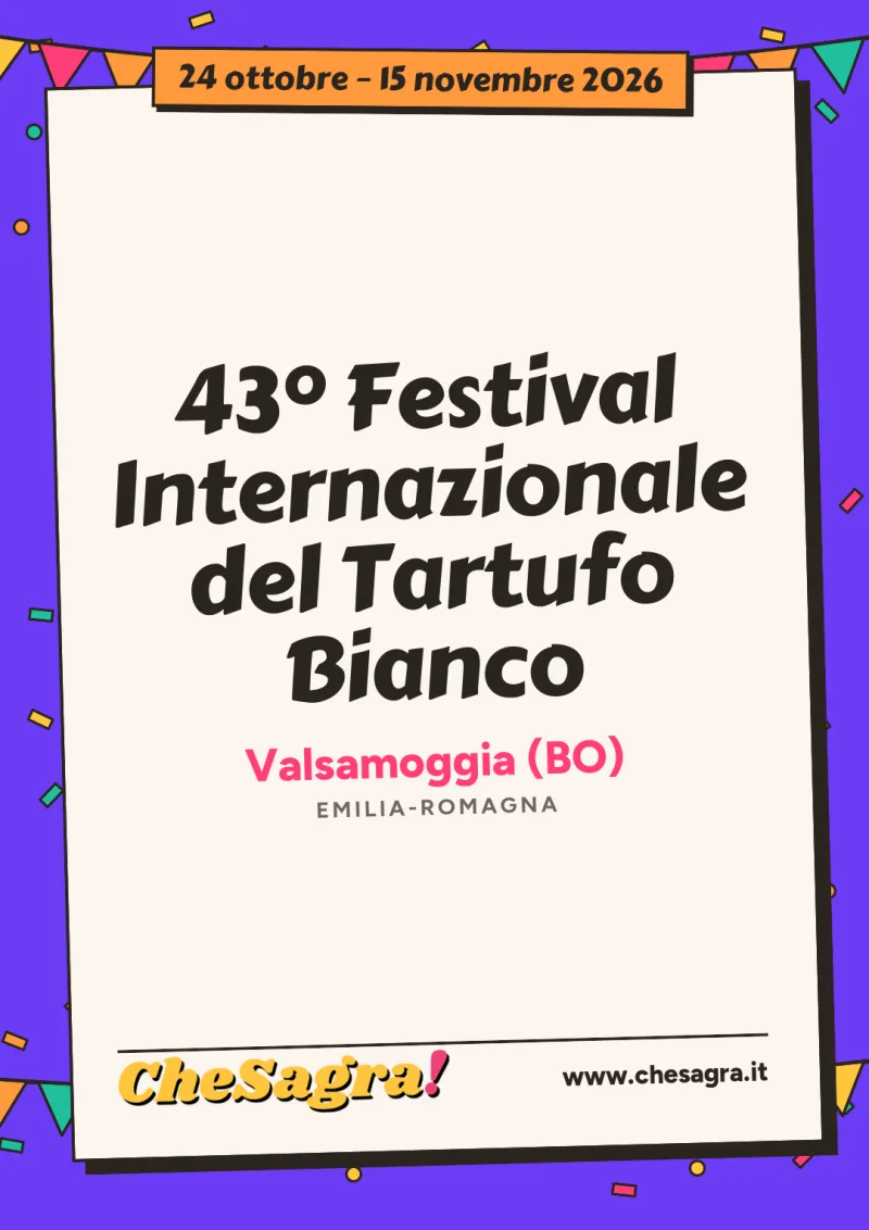 43° Festival Internazionale del Tartufo Bianco a Valsamoggia, 24 ottobre – 15 novembre 2026