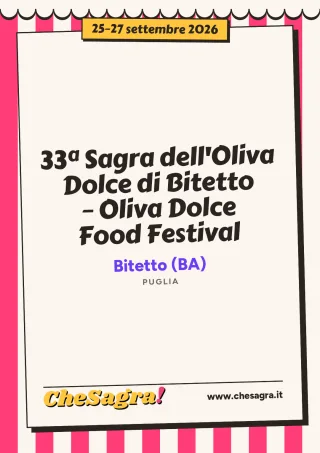 33ª Sagra dell'Oliva Dolce di Bitetto – Oliva Dolce Food Festival a Bitetto, 25–27 settembre 2026