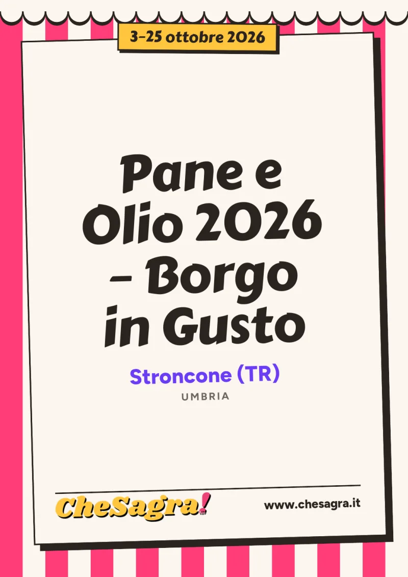 Pane e Olio 2026 – Borgo in Gusto a Stroncone, 3–25 ottobre 2026