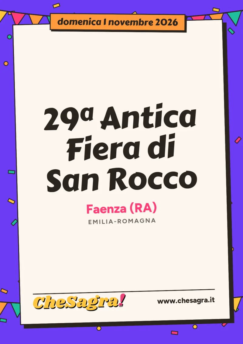 29ª Antica Fiera di San Rocco a Faenza, 1 novembre 2026