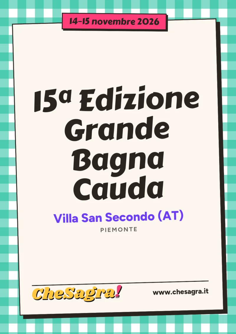 15ª Edizione Grande Bagna Cauda a Villa San Secondo, 14–15 novembre 2026
