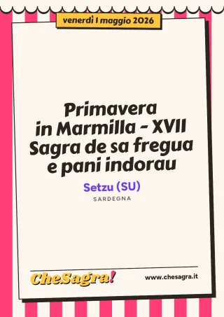 Primavera in Marmilla - XVII Sagra de sa fregua e pani indorau a Setzu, 1 maggio 2026