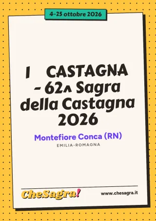 I ♥️ CASTAGNA - 62^ Sagra della Castagna 2026 a Montefiore Conca, 4–25 ottobre 2026