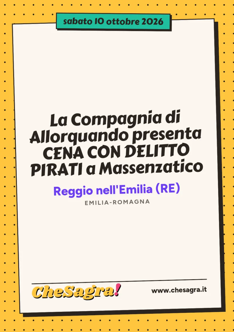 La Compagnia di Allorquando presenta CENA CON DELITTO PIRATI a Massenzatico a Reggio nell'Emilia, 10 ottobre 2026