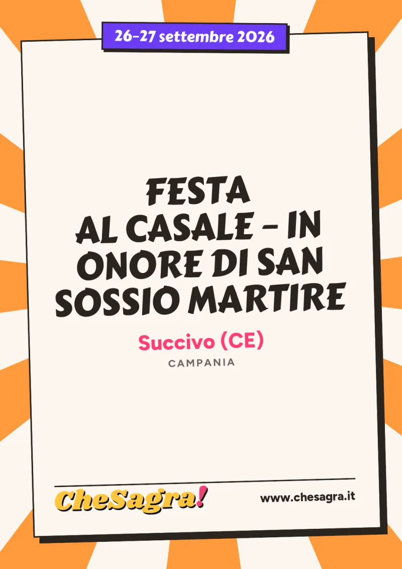 FESTA AL CASALE – IN ONORE DI SAN SOSSIO MARTIRE a Succivo, 26–27 settembre 2026