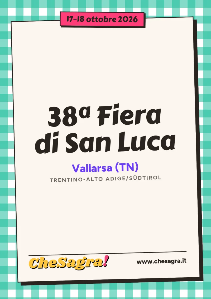 38ª Fiera di San Luca a Vallarsa, 17–18 ottobre 2026