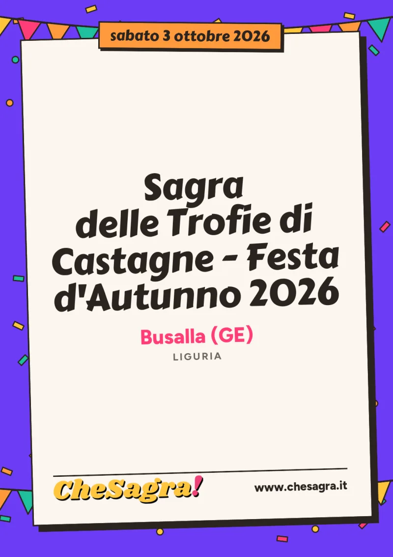 Sagra delle Trofie di Castagne - Festa d'Autunno 2026 a Busalla, 3 ottobre 2026