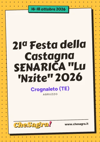 21ª Festa della Castagna SENARICA "Lu 'Nzite" 2026 a Crognaleto, 16–18 ottobre 2026