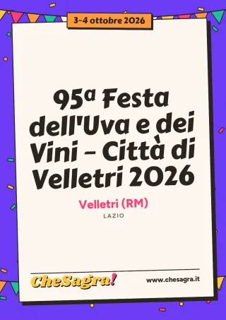 95ª Festa dell'Uva e dei Vini – Città di Velletri 2026 a Velletri, 3–4 ottobre 2026