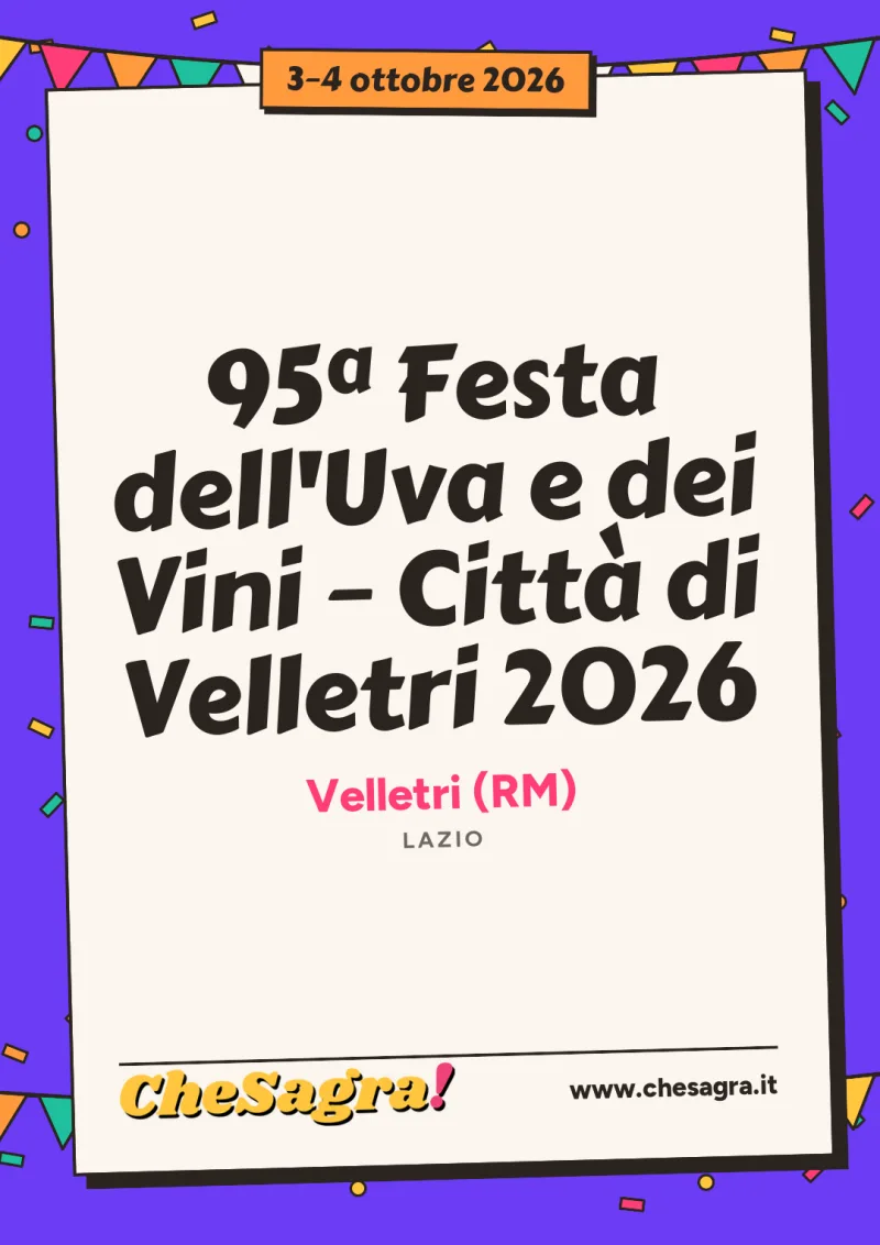 95ª Festa dell'Uva e dei Vini – Città di Velletri 2026 a Velletri, 3–4 ottobre 2026