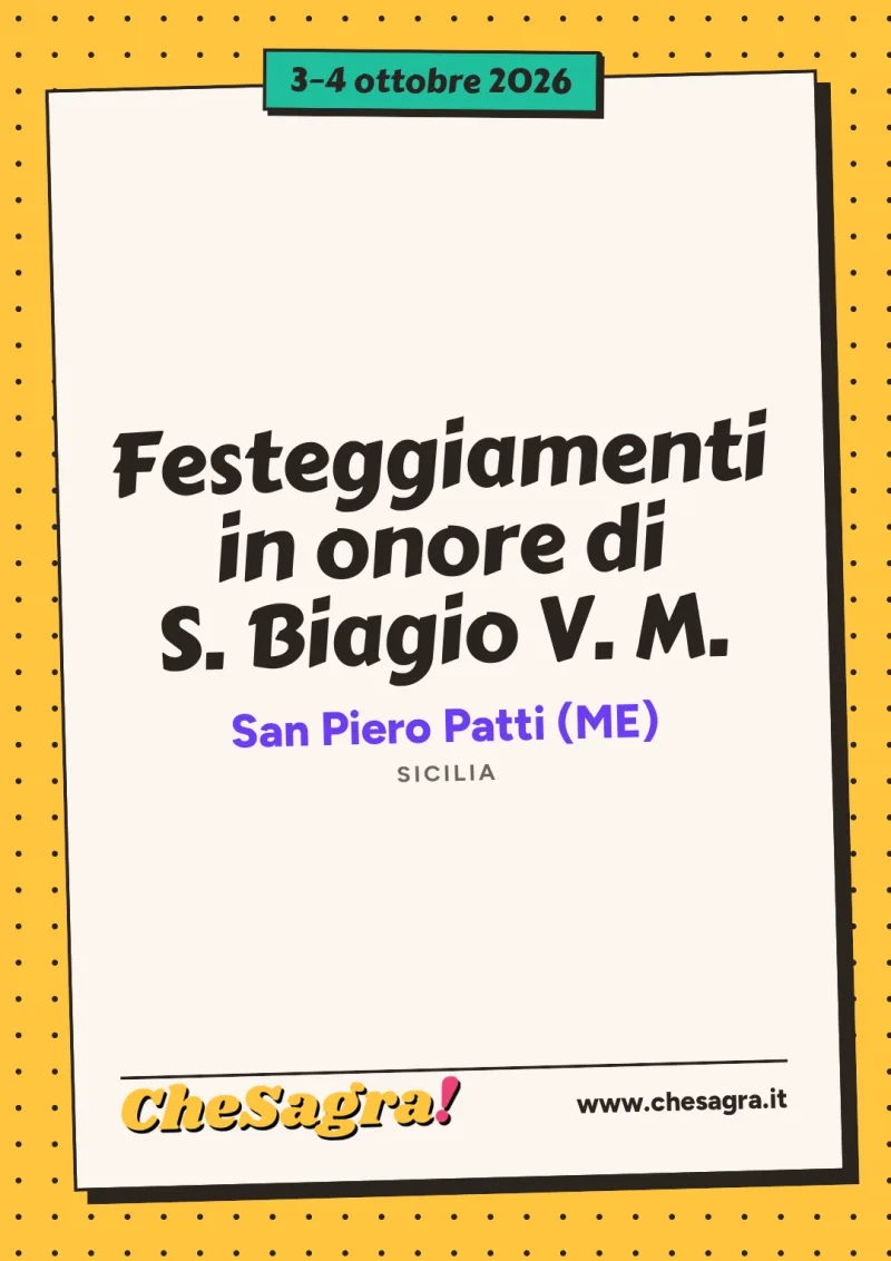 Festeggiamenti in onore di S. Biagio V. M. a San Piero Patti, 3–4 ottobre 2026