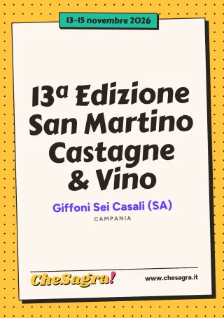 13ª Edizione San Martino Castagne & Vino a Giffoni Sei Casali, 13–15 novembre 2026