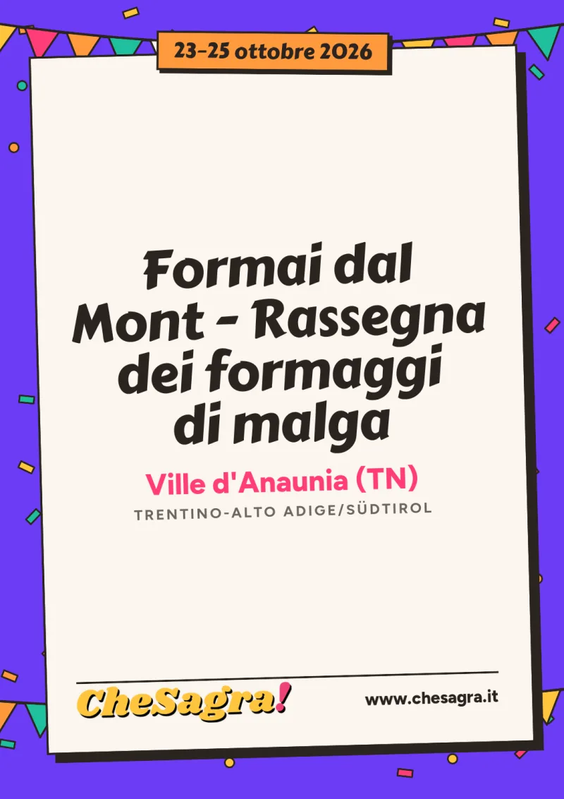 Formai dal Mont - Rassegna dei formaggi di malga a Ville d'Anaunia, 23–25 ottobre 2026
