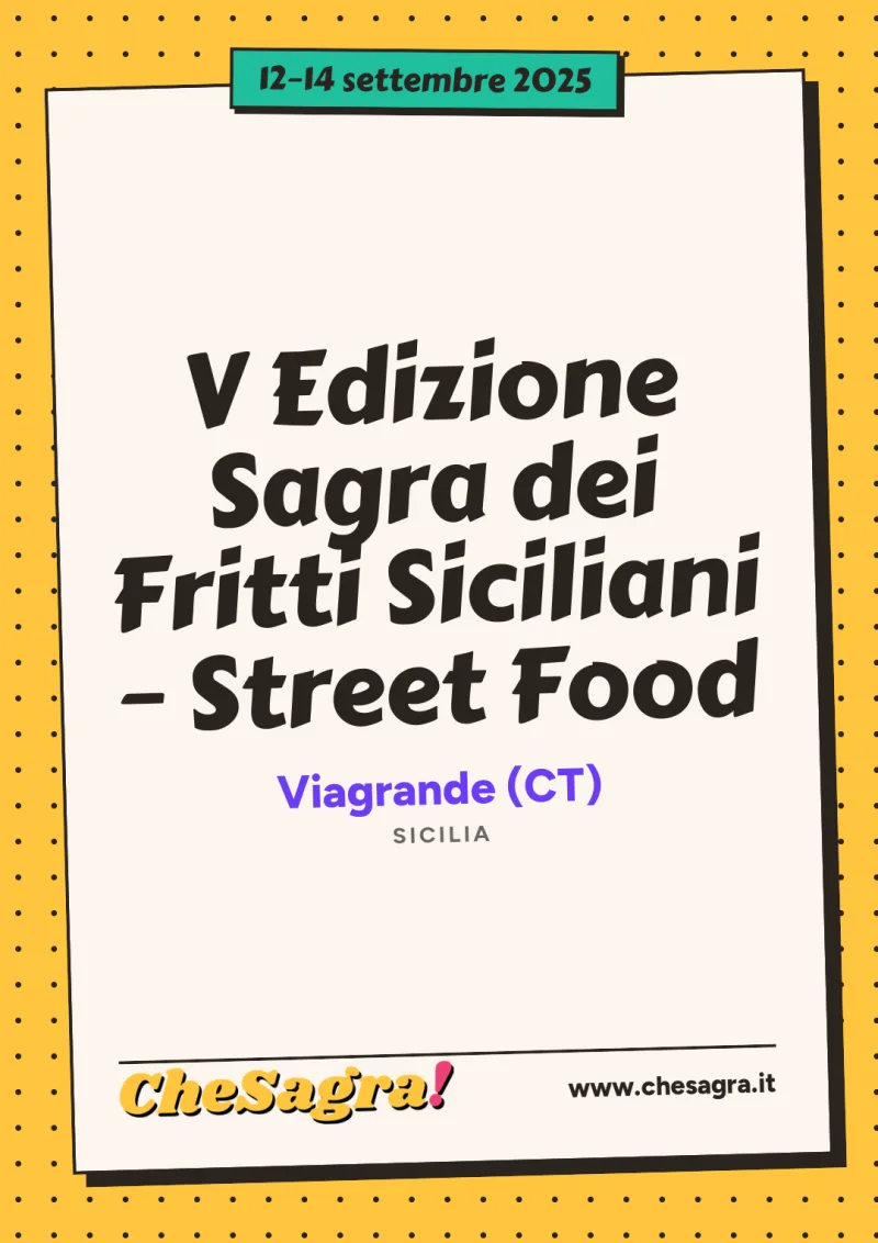 V Edizione Sagra dei Fritti Siciliani – Street Food a Viagrande, 12–14 settembre 2025