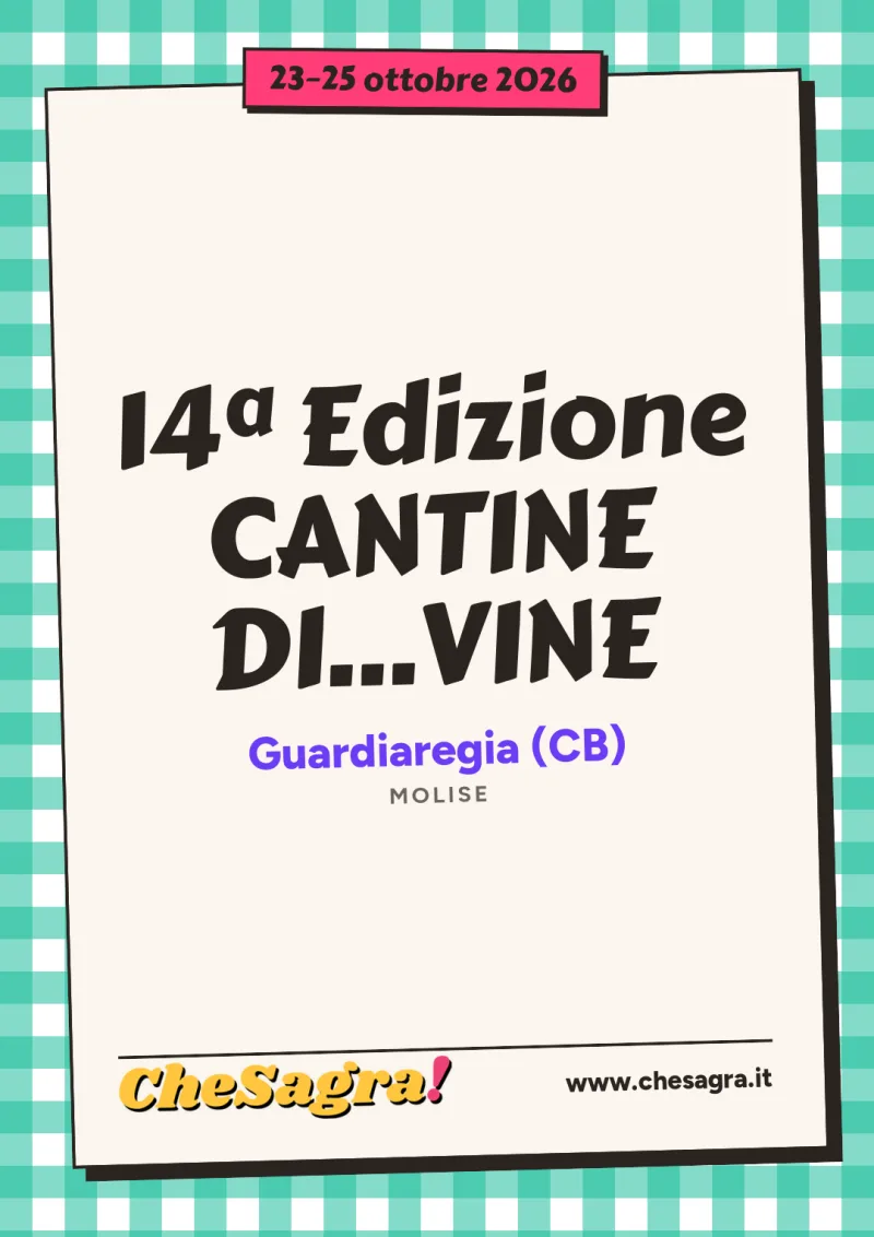14ª Edizione CANTINE DI…VINE a Guardiaregia, 23–25 ottobre 2026