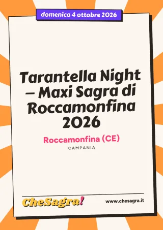 Tarantella Night — Maxi Sagra di Roccamonfina 2026 a Roccamonfina, 4 ottobre 2026