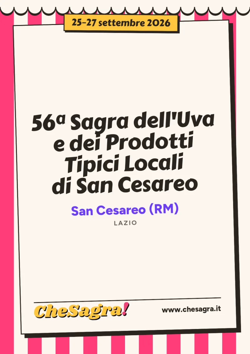 56ª Sagra dell'Uva e dei Prodotti Tipici Locali di San Cesareo a San Cesareo, 25–27 settembre 2026