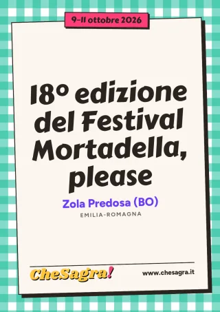 18° edizione del Festival Mortadella, please a Zola Predosa, 9–11 ottobre 2026