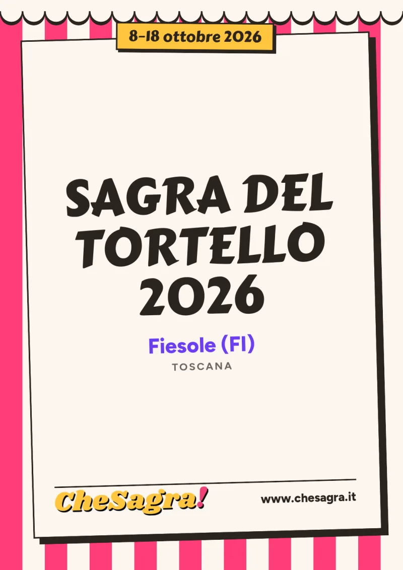 SAGRA DEL TORTELLO 2026 a Fiesole, 8–18 ottobre 2026