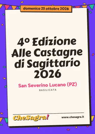 4° Edizione Alle Castagne di Sagittario 2026 a San Severino Lucano, 25 ottobre 2026